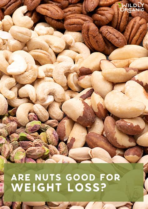 Are Nuts Good for Weight Loss? Learn More at Wildly Organic