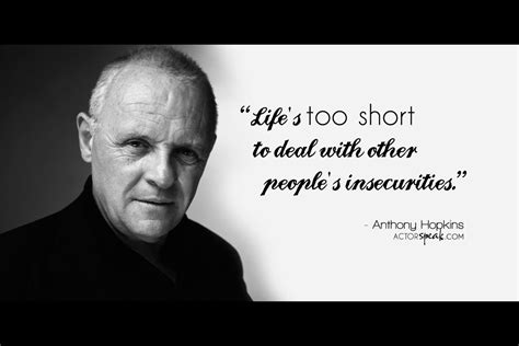 Sir Anthony Hopkins Quotes - ShortQuotes.cc