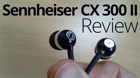 Sennheiser CX 300 II Earphones REVIEW - YouTube