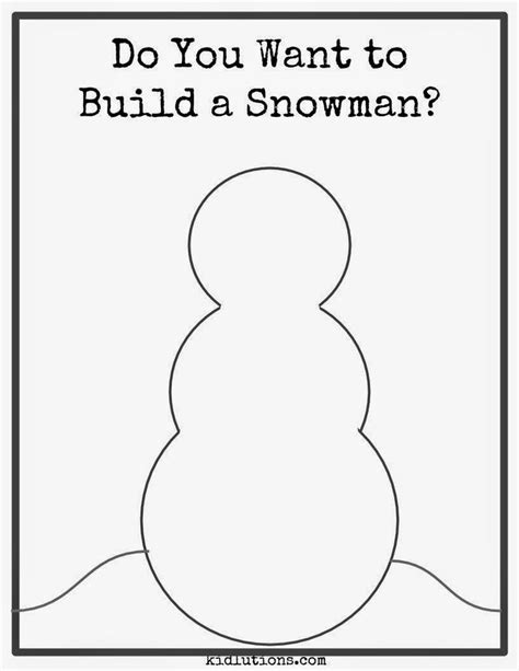 Free! Do You Want to Build a Snowman? 2 pages. One comes with a snowman outline and the ...