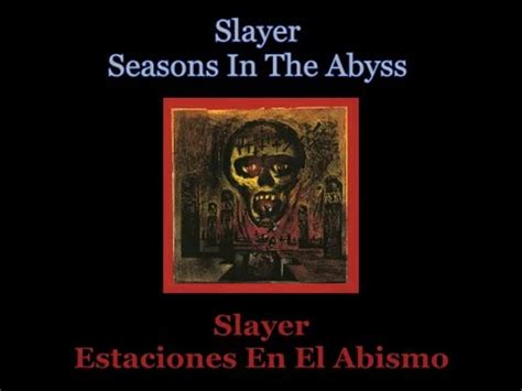 Slayer - Seasons In The Abyss - Lyrics / Subtitulos en español (NWOBHM ...