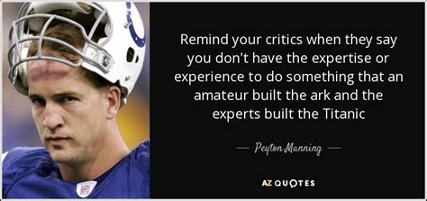 TOP 25 QUOTES BY PEYTON MANNING (of 74) | A-Z Quotes