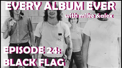 Every Album Ever | Episode 24: Black Flag - YouTube