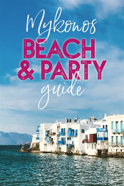 Mykonos Beach and Party Guide • The Blonde Abroad