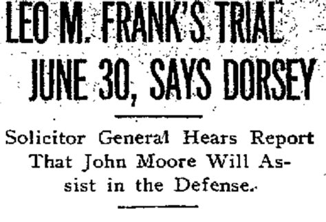 Leo M. Frank’s Trial June 30, Says Dorsey – The Leo Frank Case Research Library