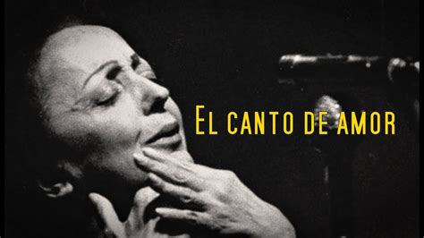 Édith Piaf - Le Chant D'amour - Subtitulado al Español - YouTube