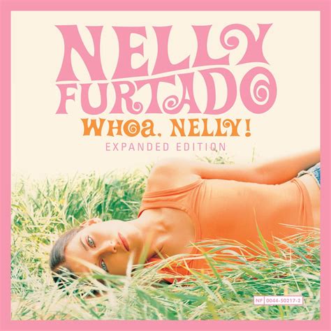 Nelly Furtado - Whoa, Nelly! (Expanded Edition) - Reviews - Album of The Year