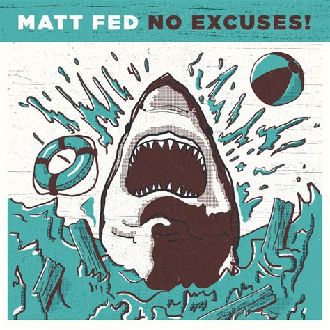 No Excuses! | Matt Fed