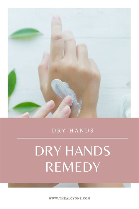 Dry hand remedy | Dry hands remedy, Dry hands, Hands