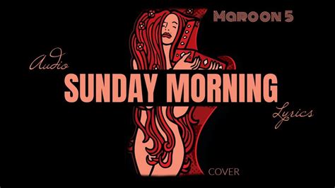 SUNDAY MORNING - MAROON 5 (LYRICS) - YouTube