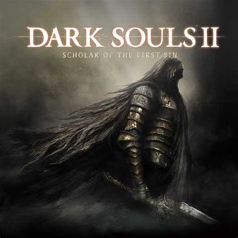 DARK SOULS™ II: Scholar of the First Sin