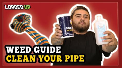 Weed Guide How To Clean Your Pipe - YouTube