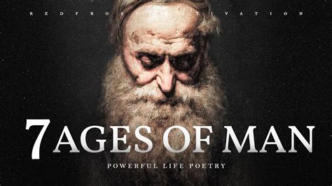 The Seven Ages of Man -Powerful Life Poetry