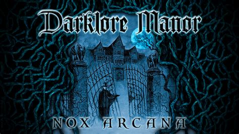 Nox Arcana - Darklore Manor by adamtsiolas on DeviantArt