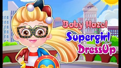 Baby Hazel Game Movie -BABY HAZEL SUPERGIRL DRESSUP - YouTube