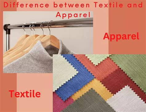 Difference between Textile and Apparel