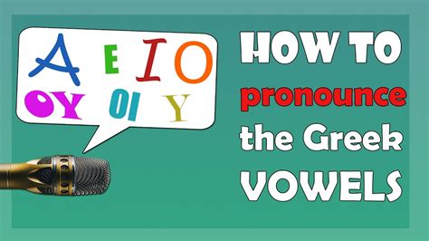 Learn Greek: How to Pronounce the Vowels Correctly | Τα φωνήεντα - YouTube