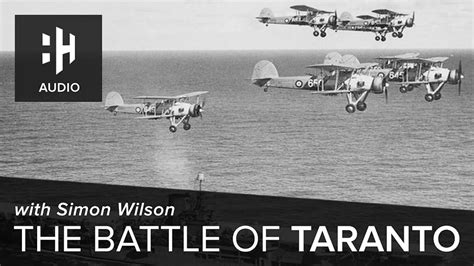 🎧 The Battle of Taranto - 20th Century - History Hit