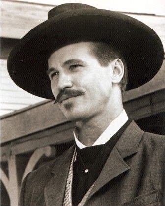 Val Kilmer as Doc Holliday in the movie Tombstone. Nobody could've ...