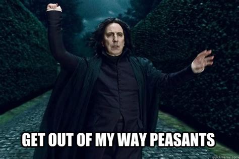 Get out of my way peasants - Peasant - quickmeme