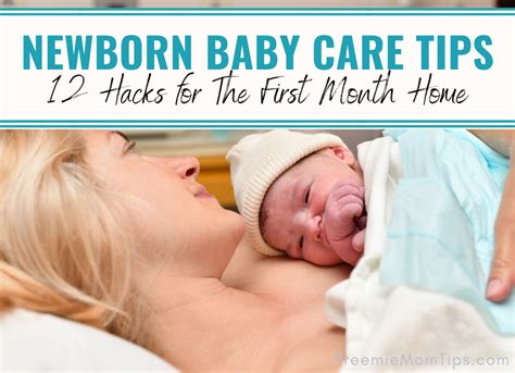 Newborn Baby Care Tips: 12 Must-Follow Hacks for the First Month Home