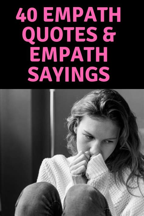 40 Empath Quotes & Empath Sayings | Empathy quotes, 40th quote, Short inspirational quotes