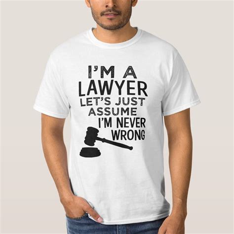 I'm a lawyer funny saying t-shirt attorney gift | Zazzle.com in 2020 | T shirts with sayings, T ...