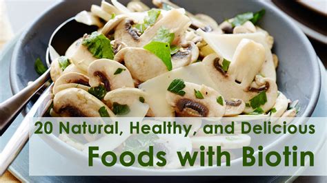 20 Natural, Healthy, and Delicious Foods with Biotin - Dot Com Women