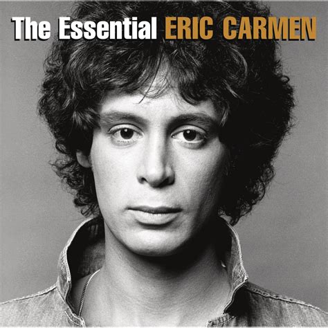 Eric Carmen: The Essential Eric Carmen « American Songwriter