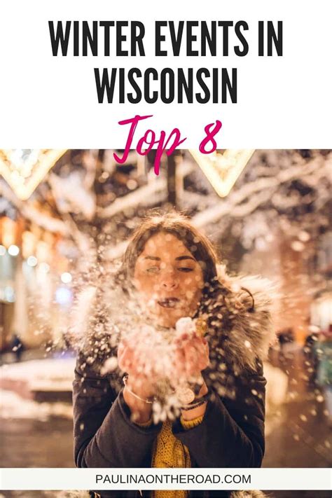 8 Fun Winter Events in Wisconsin - Paulina on the road