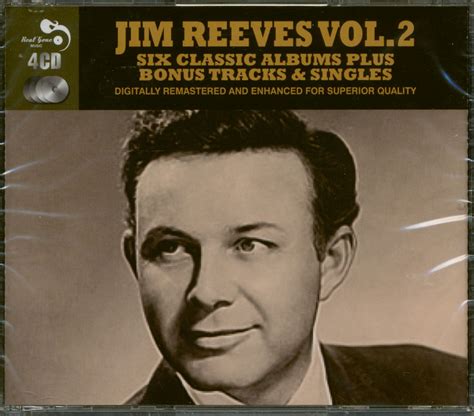 Jim Reeves CD: Six Classic Albums Plus Bonus Tracks & Singles - Jim Reeves Vol.2 (4-CD) - Bear ...