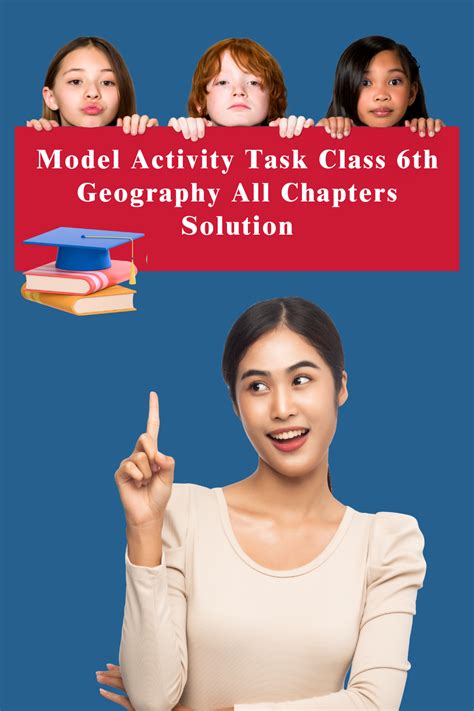 Model Activity Task Class 6 Geography All Chapters Solution | Geography, Class, Activities