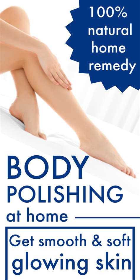 Body Polishing At HOME , How To Get SMOOTH GLOWING SOFT Skin NATURALLY #bodypolishing # ...