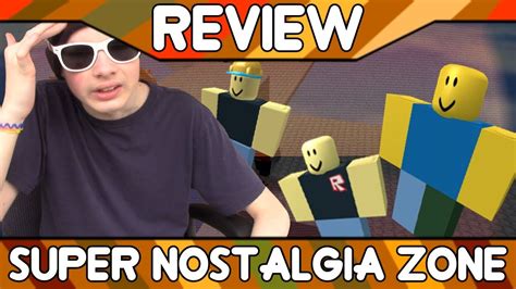 Super Nostalgia Zone [ROBLOX Game Review] - YouTube