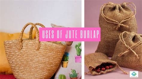 Here are Some Important Uses of Jute Burlap You Should Know about ...