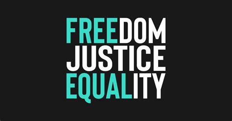 'Freedom. Justice. Equality' Social Inclusion Shirt - Inclusion - T-Shirt | TeePublic