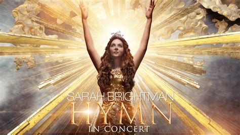 Sarah Brightman HYMN IN CONCERT Press Release - Sarah Brightman : Sarah Brightman