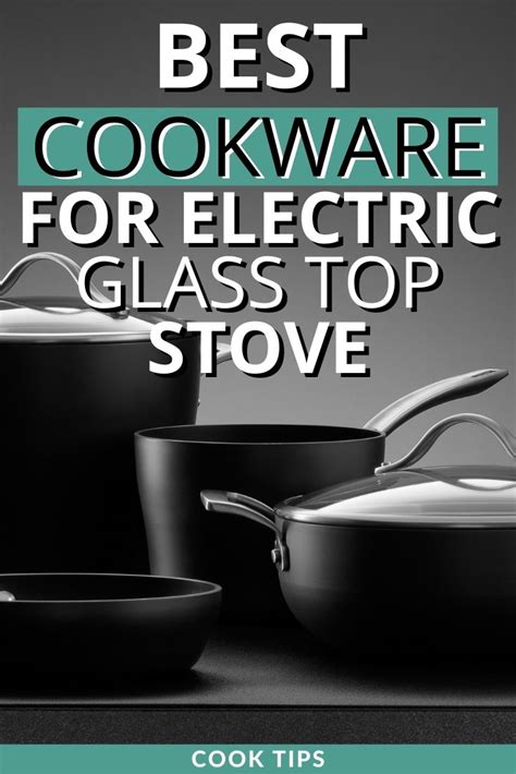 Best Cookware for Electric Glass-Top Stoves (Updated 2024) - Recipe Marker