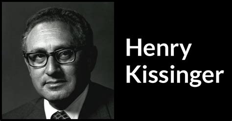 Henry Kissinger quotes - Kwize