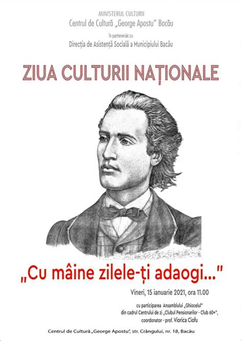 Ziua Culturii Nationale, la 171 de la nasterea poetului Mihai Eminescu, la Centrul de Cultura ...