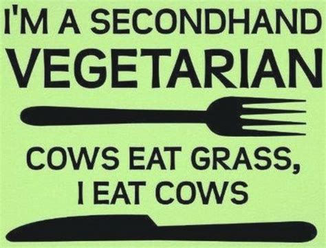 Secondhand Vegetarian | Funny posters, Vegetarian humor, Funny quotes