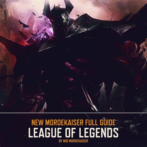 MIX: New Mordekaiser Full Guide - League of Legends by Mid Mordekaiser