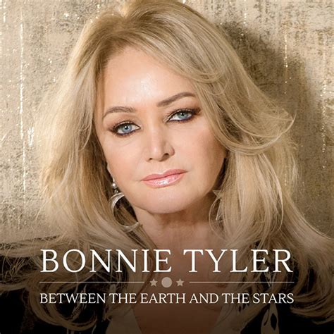 SPILL ALBUM REVIEW: BONNIE TYLER - BETWEEN THE EARTH AND THE STARS ...