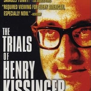 The Trials of Henry Kissinger (2002) - Rotten Tomatoes