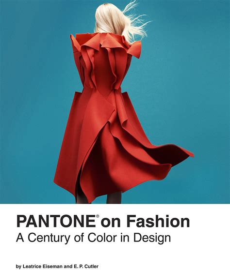 Pantone on Fashion: A Century of Color in Design – Lalwani Books International