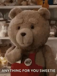 Anything For You Sweetie Ted GIF - Anything For You Sweetie Ted Teddy Bear - GIF များ ရှာဖွေရန်န ...