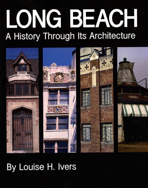 Long Beach: A History Through Its Architecture - Historical Society of Long Beach