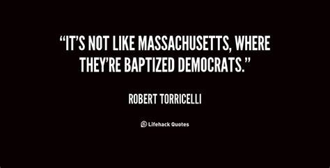 Robert Torricelli's quotes, famous and not much - Sualci Quotes 2019