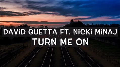 David Guetta Ft. Nicki Minaj - Turn Me On Lyrics - YouTube