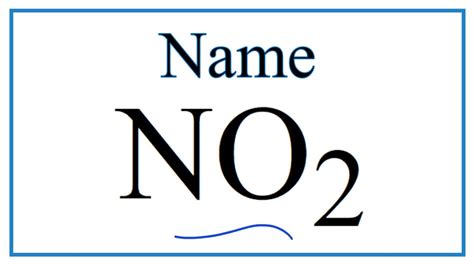 How to Write the Name for NO2 - YouTube